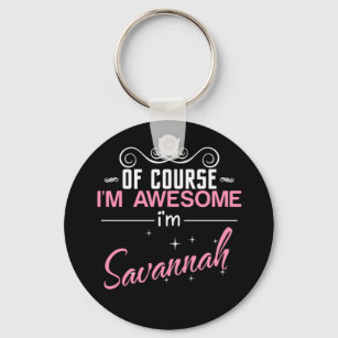 Natürlich bin ich Phantastisch, dass ich Savannah Schlüsselanhänger