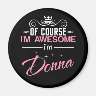 Natürlich bin ich Phantastisch, Donna zu nennen Magnet