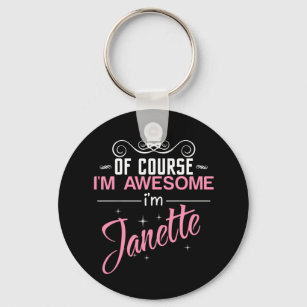 Natürlich bin ich Phantastisch, Janette zu sein Schlüsselanhänger