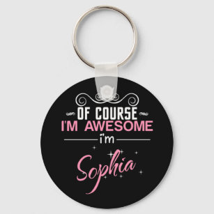 Natürlich bin ich Phantastisch, Sophia zu sein Schlüsselanhänger