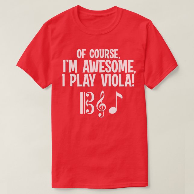 Natürlich bin ich Phantastisch, Viola zu spielen T-Shirt (Design vorne)