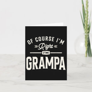 Natürlich bin ich rechts im Grampa Funny Opa Karte