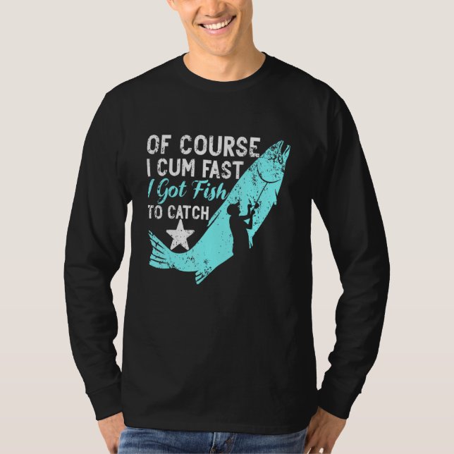 Natürlich bin ich schnell Got Fisch zu fangen Aqua T-Shirt (Vorderseite)