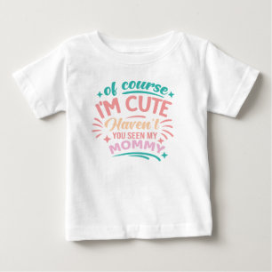 Natürlich bin ich süß baby t-shirt