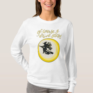 "Natürlich fahre ich auch" Hexe mit langärmeligem  T-Shirt