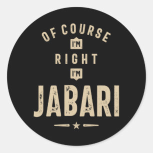 Natürlich habe ich recht, ich bin Jabari Runder Aufkleber