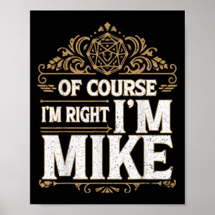 Natürlich habe ich Recht im Mike Vorname Mike Poster