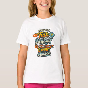 Natürlich rede ich mit mir selbst Grafik T-Shirt