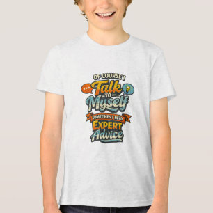 Natürlich rede ich mit mir selbst Grafik Tri-Blend Shirt