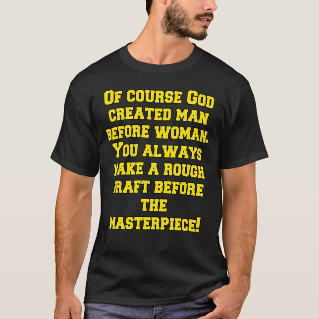 Natürlich schuf Gott den Menschen vor dem Spaß der T-Shirt (Vorderseite)