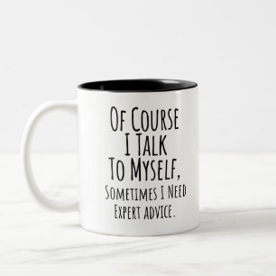 Natürlich spreche ich manchmal mit mir selbst, ma zweifarbige tasse