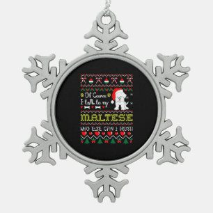 Natürlich spreche ich mit maltesischen Weihnachtsk Schneeflocken Zinn-Ornament