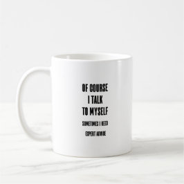 Natürlich spreche ich mit meiner selbst lustigen K Kaffeetasse