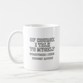 Natürlich spreche ich mit meiner selbst lustigen K Kaffeetasse