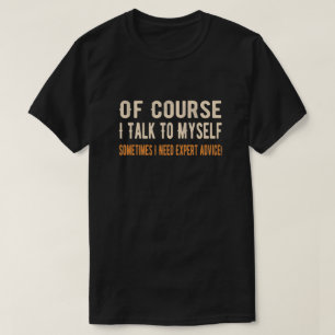 Natürlich spreche ich mit mir selbst manchmal bra T-Shirt
