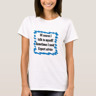 Natürlich spreche ich mit mir selbst T-Shirt
