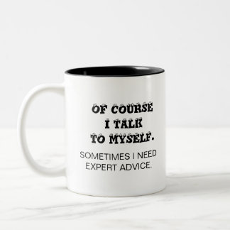 NATÜRLICH SPRECHE ICH MIT MIR SELBST. ZWEIFARBIGE TASSE