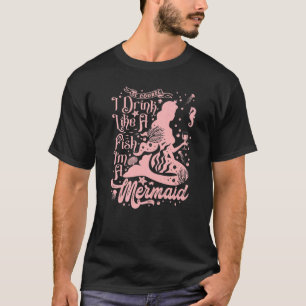 Natürlich trinke ich Frauen wie ein Fisch, ich bin T-Shirt