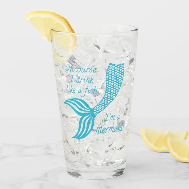 Natürlich trinke ich wie ein Fisch, ich bin eine M Glas (Vorderseite Ice)