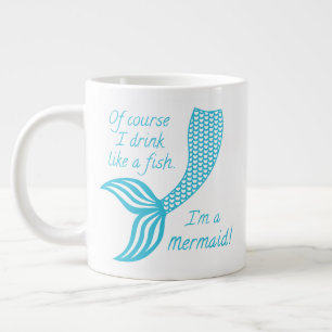 Natürlich trinke ich wie ein Fisch, ich bin eine M Jumbo-Tasse