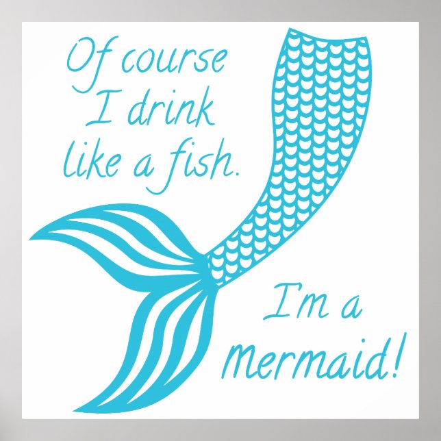 Natürlich trinke ich wie ein Fisch, ich bin Meerju Poster (Vorne)