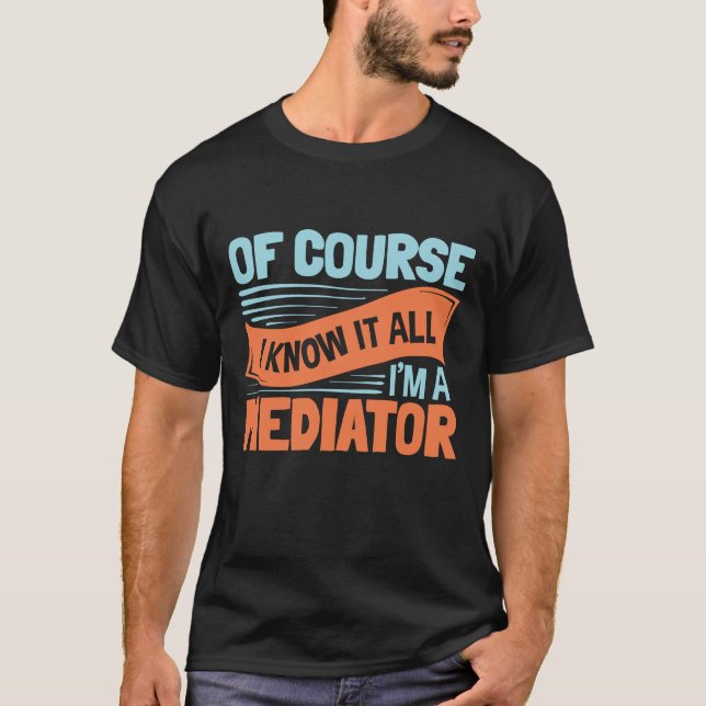 Natürlich weiß ich alles, was ich bin ein Vermittl T-Shirt (Vorderseite)