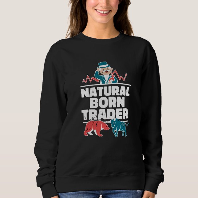 Natürliche Geborene Händler kaufen Börse Sweatshirt (Vorderseite)