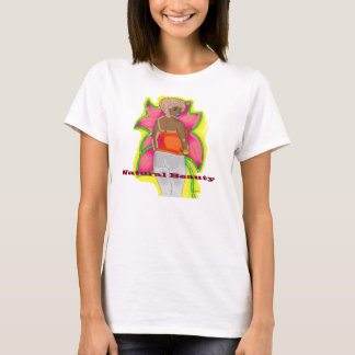 Natürliche Schönheit T-Shirt