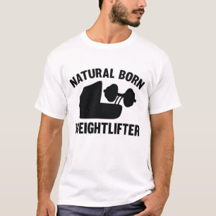 Natürlicher Geborener Waghtlifter T-Shirt