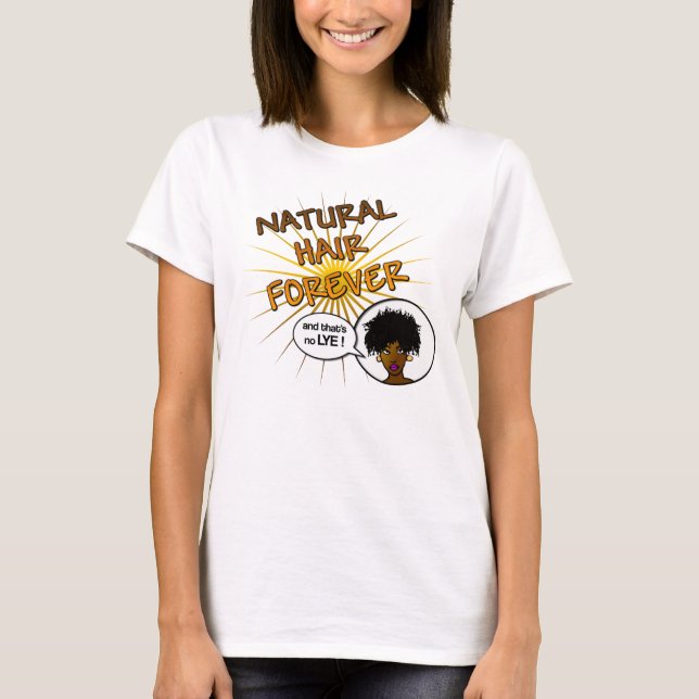 Natürlicher Haar-für immer T - Shirt (Vorderseite)