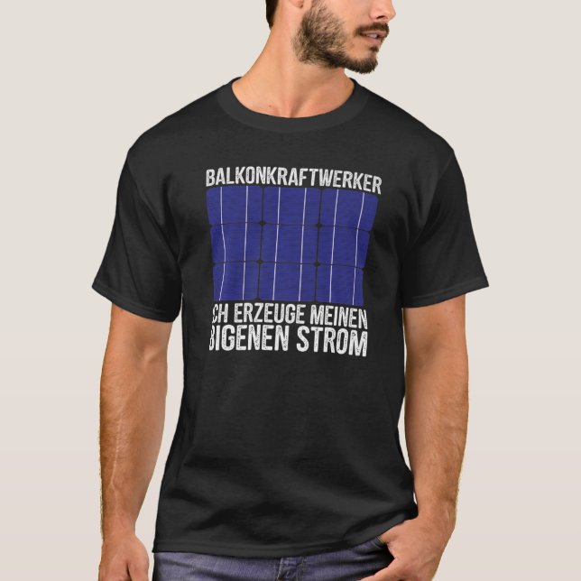 Naturschutz Balcony Powerworker Fotovoltaik T-Shirt (Vorderseite)