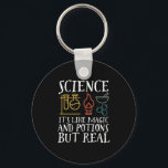 Naturwissenschaften wie Magie und Potion Geek Nerd Schlüsselanhänger<br><div class="desc">Wissenschaft. Es ist wie Magie und Tränke, aber real. Inspiration für alle, die an wissenschaftliche Beweise, Labrador-Experimente und Forschung glauben. Coole motivierend Ware für Lehrer, Wissenschaftler und Schüler. Ideal für Wissenschaftsfreaks, Nerd, Gymnasiallehrer und Schüler, die Liebe Biologie, Physik und Chemie. Große Weihnachtsgeschenke und Geburtstagsgeschenk für Sohn, Tochter, Uni, Bruder oder...</div>
