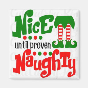 ***NAUGHTOR ODER NICE *** MAGNET
