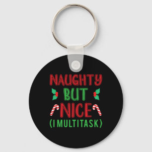 Naughty aber Nice I Sarcastic Erwachsenen Wünschen Schlüsselanhänger