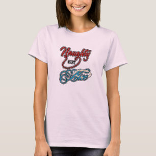Naughty, aber Nice T Shirt