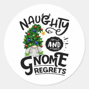 Naughty And Gnome Regrets Christmas Gnome Runder Aufkleber