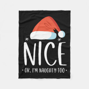 Naughty and Nice Ok Ich bin verrückt zu Funny Chri Fleecedecke