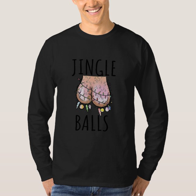 Naughty Christmas Jingle Balls  T-Shirt (Vorderseite)