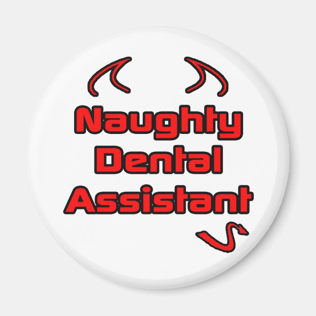 Naughty Dental Assistant Magnet (Vorne)