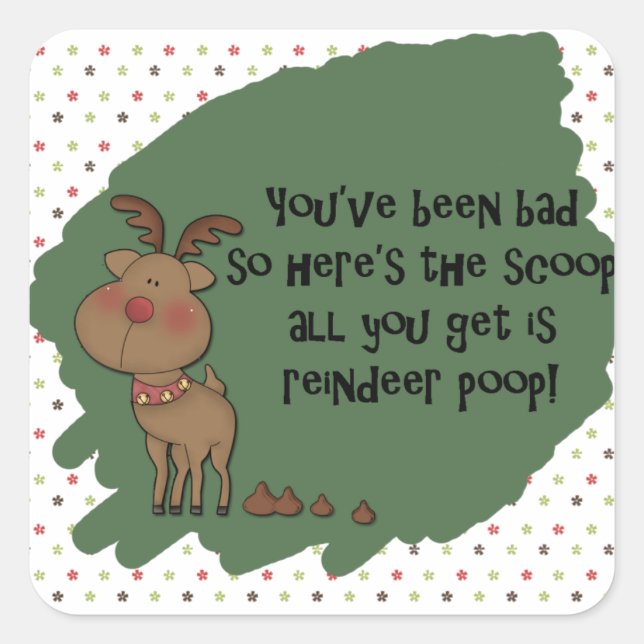 Naughty Funny Christmas Rentier Kacke Geschenkguts Quadratischer Aufkleber (Vorderseite)