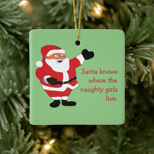 Naughty Girl Bad Santa Funny Joke Spaß Spaß Keramikornament (Baum)