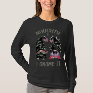 Naughty & I Gnome es lustige Gnome Puff für Punk R T-Shirt