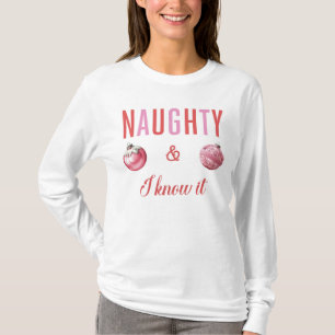 Naughty & I kennen es Long Sleeve T - Shirt