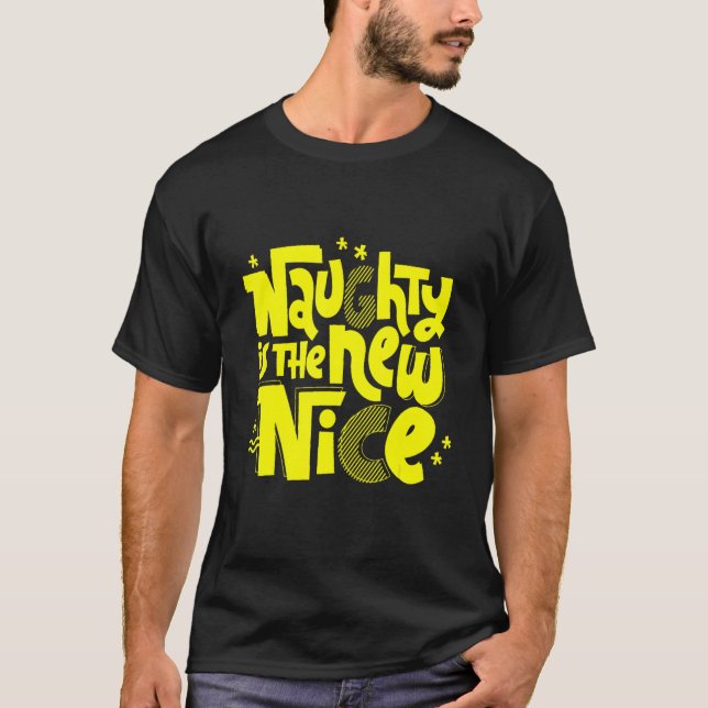 Naughty ist das neue schöne neue T-Shirt (Vorderseite)