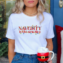 Naughty ist das Neue Weihnachtsfest in Nizza T-Shirt