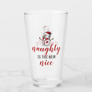 Naughty ist der neue nette Schneemann Weihnachte Glas