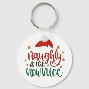 Naughty ist der neue schöne Weihnachtsmann Schlüsselanhänger