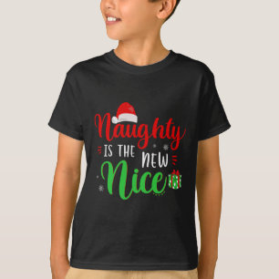 Naughty ist die neue nette Kleidung Funny Holiday T-Shirt