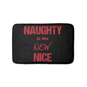 Naughty ist Nizza Badematte