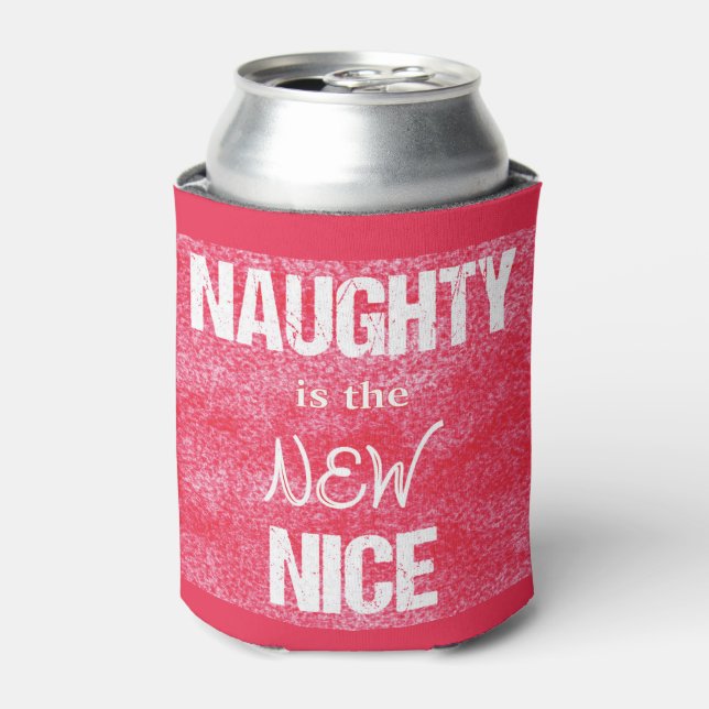 Naughty ist Nizza Dosenkühler (Kanne Vorderseite)